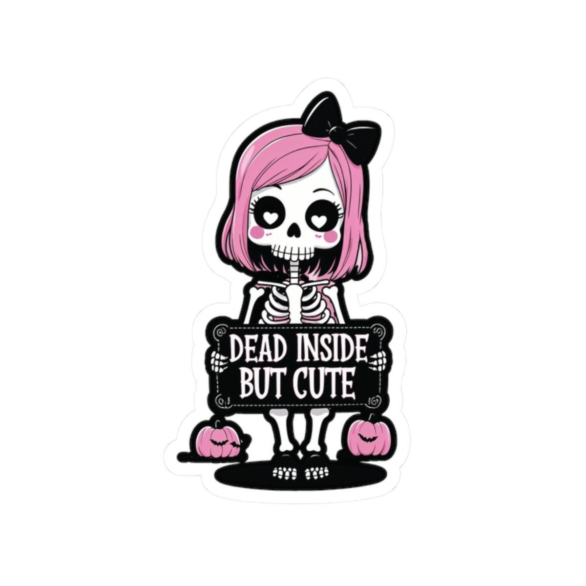 Kiss-Cut Stickers | Dead Inside But Cute | Halloween Decorations, Planner Accessories, Gift for Friends, Goth Aesthetic, Laptop Decor
