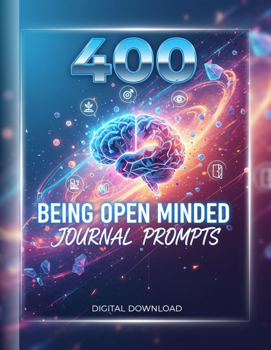 400 Open Minded Journal Prompts | Self-Reflection, Mindset Growth & Personal Development PDF | Digital Journal Prompts for Mindfulness & Creativity